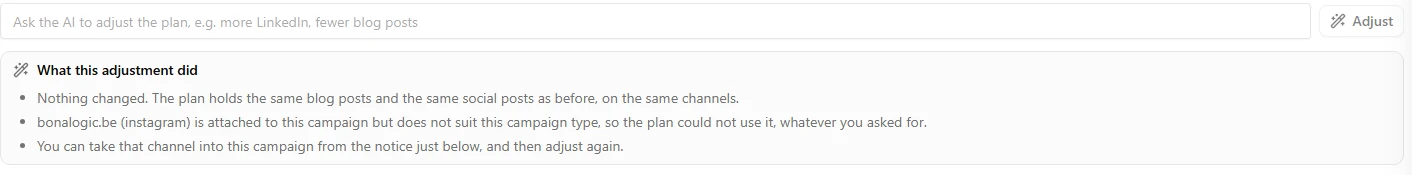 A block under the Adjust field headed What this adjustment did, reading that nothing changed, naming a channel that could not be used, and pointing at the notice below where it can be taken in.