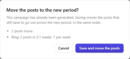 A confirmation dialog reading 'Move the posts to the new period?', stating that 2 posts move and that this produces a rhythm of 1 blog post per week, with Cancel and Save and move the posts buttons.